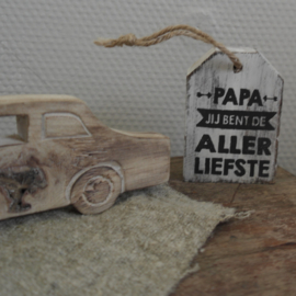 Houten label || Papa jij bent de allerliefste