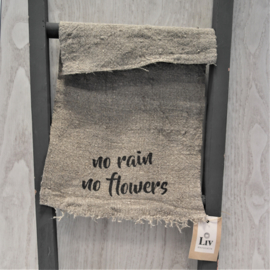 Shabby doek | No rain no flowers