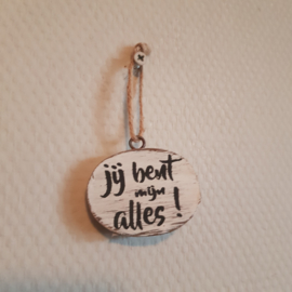 Houten label Jij bent mijn alles || ovaal || 6 x 4.5