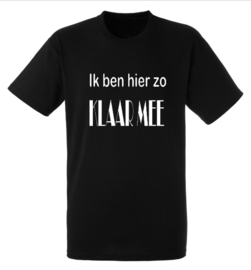 shirt #ik ben hier zo klaar mee