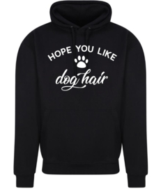 Hoodie  *Hope you like dog hair