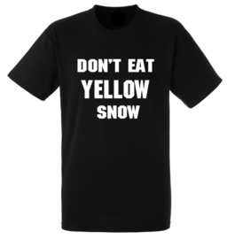 Long Sleeve *don`t eat YELLOW snow