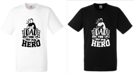 Shirt met opdruk #Dad you are my HERO