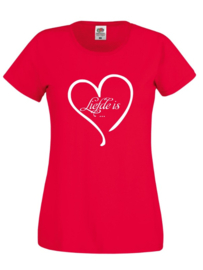 Dames shirt #Liefde is ....