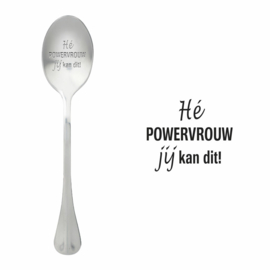 One Message Spoon Powervrouw