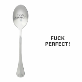 One Message Spoon Fuck Perfect!