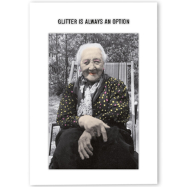 Kartoenfabriek Kaart Glitter Is Always An Option