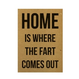 Beezonder Kaart Home Is Where The Fart Comes Out