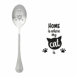 One Message Spoon Home Is Where My Cat Is