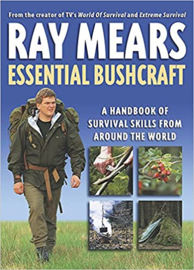 Ray Mears: Essential Bushcraft