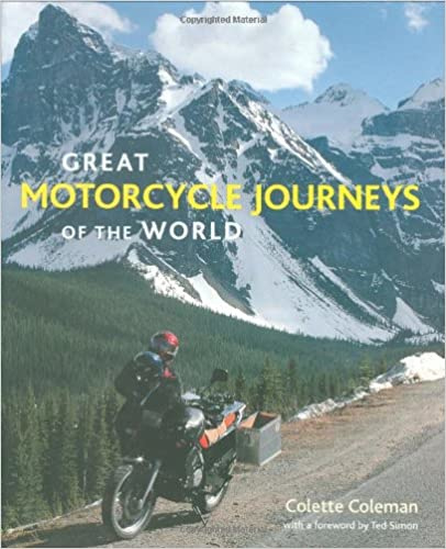 Colette Coleman: Great Motorcycle Journeys of the World