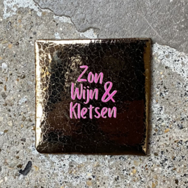 Tegeltje goud "zon, wijn & kletsen"