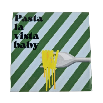 Tegeltje groen "Pasta la vista baby"