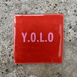 Tegeltje rood "YOLO"