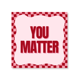 Servetten "you matter"