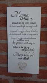 Tekstbord - Mama, geluk is....