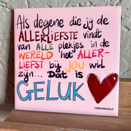 ‘Mijn altijd wil ik met jou’ + ‘Dat is geluk’