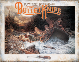 Remington Brings BackThe Bullet Knife   Metalen wandbord 31,5 x 40,5 cm.