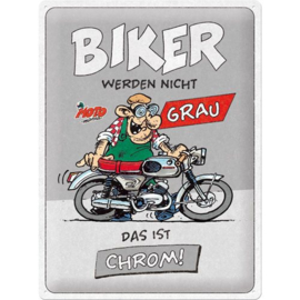 MOTOmania Biker werdennicht grau - das ist chrom. Metalen wandbord in reliëf 30 x 40 cm.