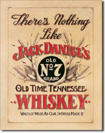 Jack Daniel's There's Nothing Like Metalen wandbord 31,5 x 40,5 cm.