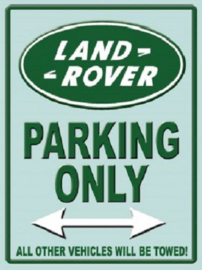 Landrover Parking Only Metalen wandbord 30 x 40 cm.