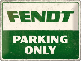 Fendt Parking Only .  Metalen wandbord in reliëf 30 x 40 cm.
