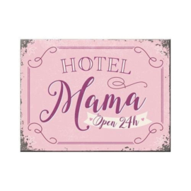 Hotel Mama open 24h.. Koelkastmagneet 8 cm x 6 cm.