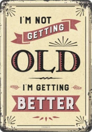 I'm not getting old  Metalen Postcard 10 x 14 cm