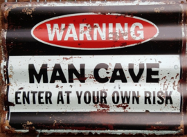 Warning Mancave  Metalen wandbord  30 x 40 cm golfplaat.