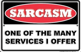 Sarcasm One of the many services i offer.  Aluminium wandbordje met reliëf 20 x 30 cm.