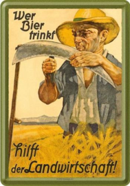 Wer Bier trinkt hilft der Landwirtschaft Metalen Postcard 10 x 14 cm.