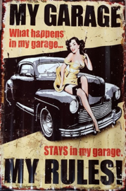 My Garage My Rules!.  Metalen wandbord 39 x 59 cm.