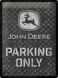 John Deere Parking Only.  Metalen wandbord in reliëf 30 x 40 cm.