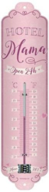 Hotel Mama Open 24 h Thermometer.