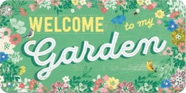 Welcome To My Garden.   Metalen wandbord 10 x 20 cm.