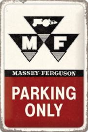 Massey Ferguson Parking Only .  Metalen wandbord  20 x 30 cm.