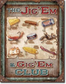 The Jig'Em & GigÉm Club Metalen wandbord 31,5 x 40,5 cm.