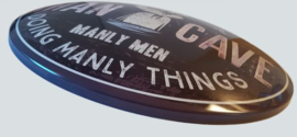 Welcome to the Man Cave. Manly men doing manly things.