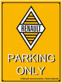 Renault Parking Only.   Metalen wandbord in reliëf 20 x 30 cm.​