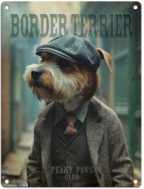 Border Terrier . Peaky Paws Club.    Metalen wandbord 40 x 30 cm .