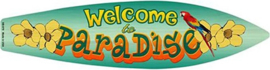 Welcome to Paradise. Metalen wandbord 60 x 18 cm.