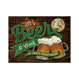 It's Beer O'Clock. Koelkastmagneet 8 cm x 6 cm.