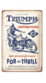 Triumph For The Thrill.  Metalen wandbord in reliëf 20 x 30 cm.