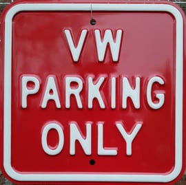 VW Parking Only  Rood Wit Stalen bord 30 x 30 cm.