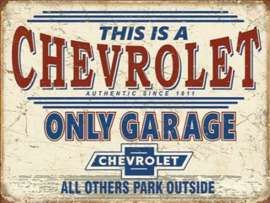 Chevrolet Only Garage​ Metalen wandbord 31,5 x 40,5 cm.