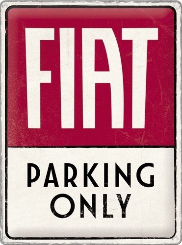 Fiat Parking Only.  Metalen wandbord in reliëf 30 x 40 cm.