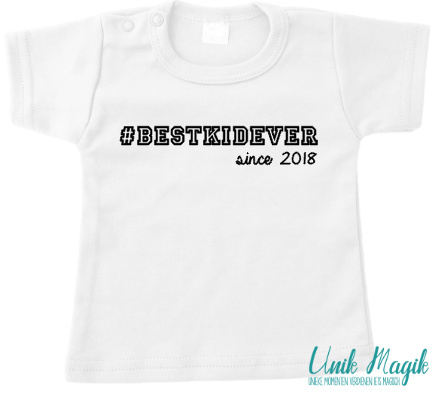 T-shirt #bestkidever since ...