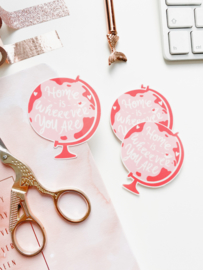 Globe sticker  -Home is wherever you are-