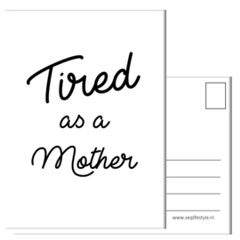 TIRED AS A MOTHER