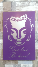 Tekstbord Bouddha give love be loved 2